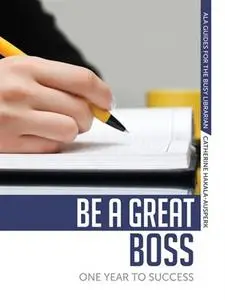 Be a Great Boss: One Year to Success (repost)