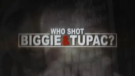 Who Shot Biggie And Tupac (2017)