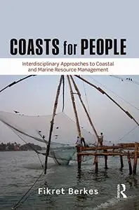 Coasts for People: Interdisciplinary Approaches to Coastal and Marine Resource Management