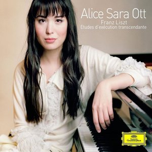 Liszt: 12 Etudes d'Execution Transcendante - Alice Sara Ott (2010)