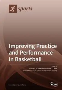 Improving Practice and Performance in Basketball