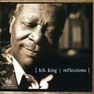B.B. King - Reflections (2003) MCH PS3 ISO + DSD64 + Hi-Res FLAC