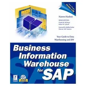 Business Information Warehouse for SAP (Prima Tech's SAP Book Series) by Naeem Hashmi