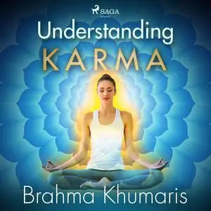 «Understanding Karma» by Brahma Khumaris