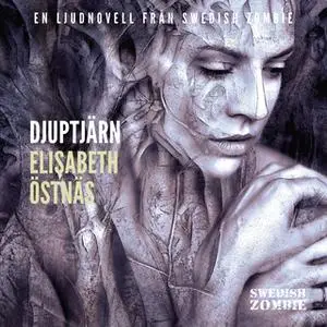 «Djuptjärn» by Elisabeth Östnäs