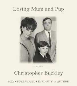 Losing Mum and Pup: A Memoir [Audiobook]