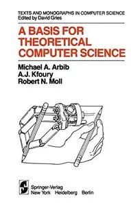 A Basis for Theoretical Computer Science