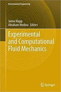 Experimental and Computational Fluid Mechanics (Repost)