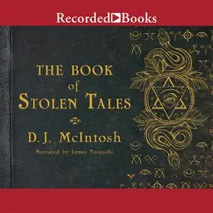 «The Book of Stolen Tales» by D.J. McIntosh