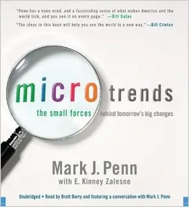 Microtrends: The Small Forces Behind Tomorrow's Big Changes (Audiobook)