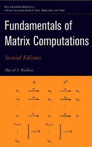 Fundamentals of Matrix Computations, (2nd Edition) (Repost)