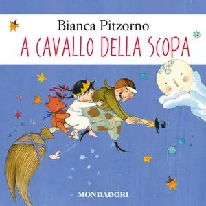 «A cavallo della scopa» by Bianca Pitzorno