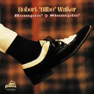 Robert 'Bilbo' Walker - Rompin' & Stompin (1998) [RE-UP]