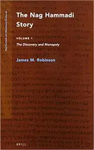 The Nag Hammadi Story (2 Vols.): From the Discovery to the Publication