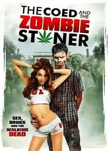 The Coed And The Zombie Stoner (2014)