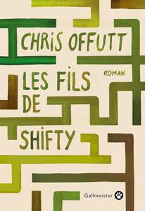 Chris Offutt, "Les fils de Shifty"