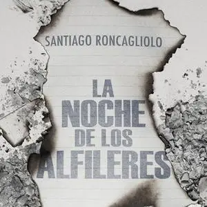 «La noche de los alfileres» by Santiago Roncagliolo