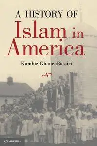 A History of Islam in America: From the New World to the New World Order
