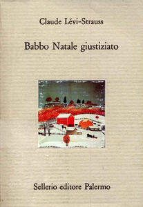 Claude Lévi-Strauss - Babbo Natale giustiziato