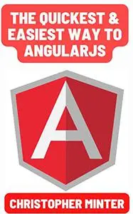 The Quickest & Easiest Way To ANGULARJS: Facts Everyone Should Know About ANGULARJS