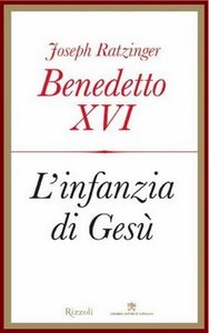 Benedetto XVI (Joseph Ratzinger) - L' infanzia di Gesù
