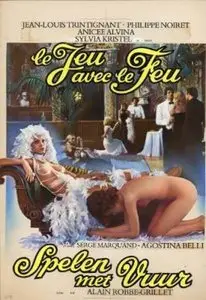 Le Jeu avec le feu / Playng With Fire - by Alain Robbe-Grillet (1975)