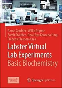 Labster Virtual Lab Experiments: Basic Biochemistry