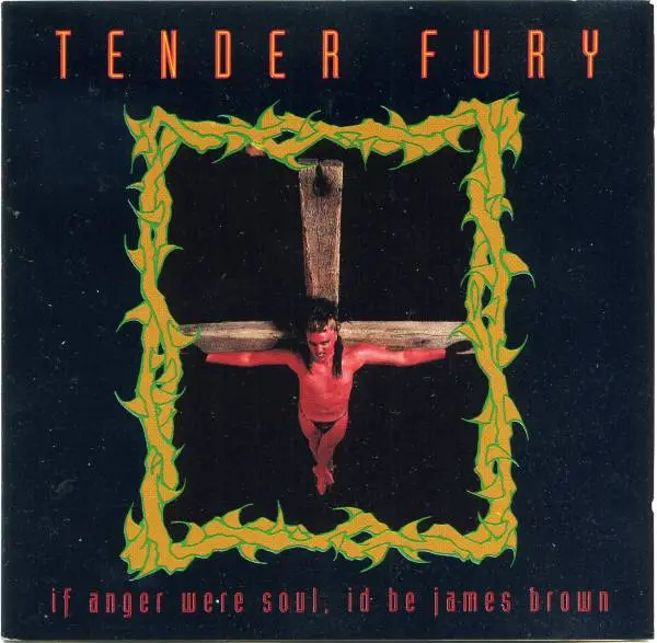 Tender Fury - Complete Discography (3CD, 1988-1991)