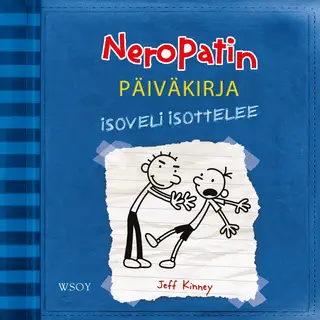 «Neropatin päiväkirja: Isoveli isottelee» by Jeff Kinney