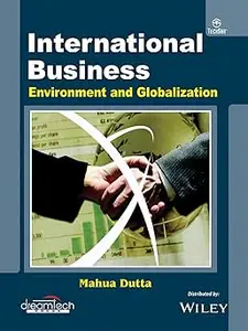 International Business: Environment and Globalization