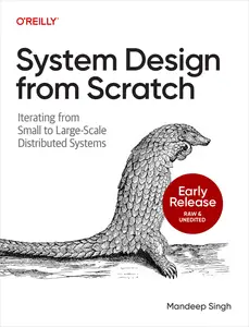 System Design From Scratch (Early Release)