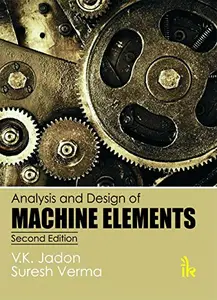 Analysis and Design of Machine Elements