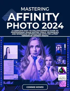 Mastering Affinity Photo Editor