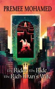 The Rider, the Ride, the Rich Man's Wife