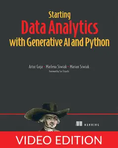 Starting Data Analytics with Generative AI and Python, Video Edition