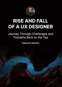 Rise and Fall of a UX Designer