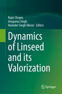 Dynamics of Linseed and its Valorization