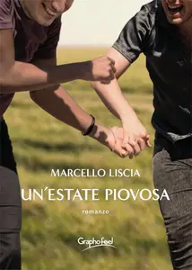 Marcello Liscia - Un'estate piovosa