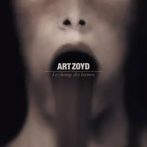 Art Zoyd - Le Champ des Larmes (2006)
