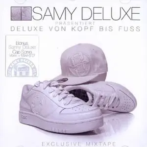 Samy Deluxe - Deluxe Von Kopf Bis Fuss (2006)