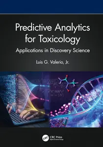 Predictive Analytics for Toxicology: Applications in Discovery Science