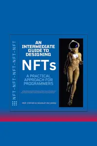 Intermediate Guide to Designing NFTs: A practical approach for Programmers