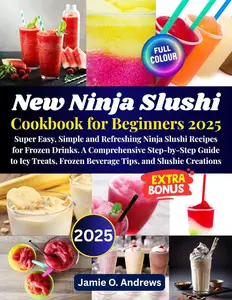 New Ninja Slushi Cookbook for Beginners