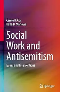 Social Work and Antisemitism: Issues and Interventions
