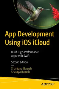 App Development Using IOS Icloud: Build High-Performance Apps with Swift, 2nd Edition