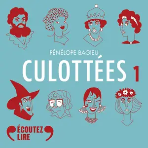 Pénélope Bagieu, "Culottées : des femmes qui ne font que ce qu'elles veulent", tome 1