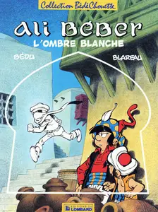 Ali Béber - Tome 3 - L'ombre Blanche