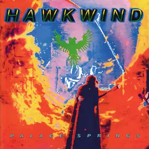 Hawkwind - Palace Springs (Remastered) (1991/2012)