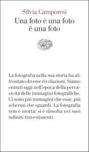 Silvia Camporesi - Una foto è una foto è una foto