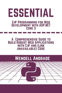 Essential C# Programming for Web Development with ASP.NET Core 3